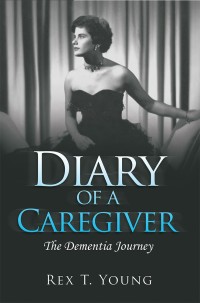 Cover image: Diary of a Caregiver 9781984511430