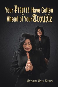 Imagen de portada: Your Prayers Have Gotten Ahead of Your Trouble 9781984512215