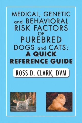Titelbild: Medical, Genetic and Behavioral Risk Factors of Purebred Dogs and Cats: a Quick Reference Guide 9781984512987