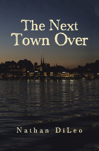 Cover image: The Next Town Over 9781984513298