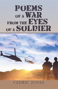 Cover image: Poems of a War from the Eyes of a Soldier 9781984513380