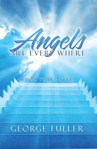 Omslagafbeelding: Angels Are Every Where 9781984514608