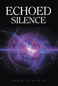 Cover image: Echoed Silence 9781984517050