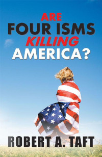 Imagen de portada: Are Four Isms Killing America? 9781984518163