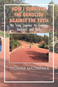 Imagen de portada: How I Survived the Genocide Against the Tutsi 9781984518644