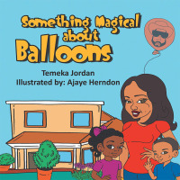 Cover image: Something Magical About Balloons 9781984520081