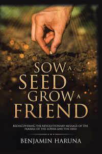 表紙画像: Sow a Seed Grow a Friend 9781984520234