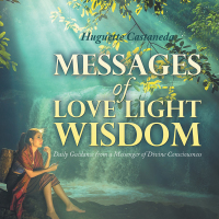 Omslagafbeelding: Messages of Love Light & Wisdom 9781984521293