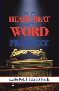 Cover image: The Heart Beat and the Word of Prophecy 9781984523730