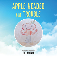 Cover image: Apple Headed for Trouble 9781984523846