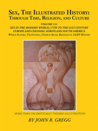 Cover image: Sex, the Illustrated History: Through Time, Religion, and Culture 9781984524188