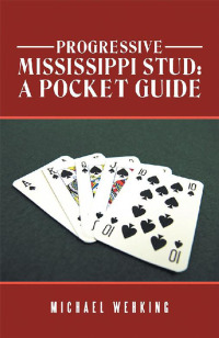 Cover image: Progressive Mississippi Stud: a Pocket Guide 9781984524348