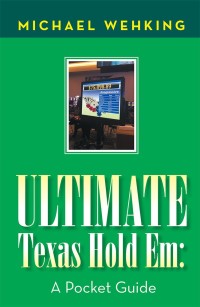 Imagen de portada: Ultimate Texas Hold Em: a Pocket Guide 9781984524652
