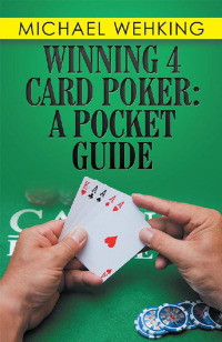 Cover image: Winning 4 Card Poker: a Pocket Guide 9781984525895