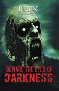 Cover image: Beware the Eyes of Darkness 9781984527288