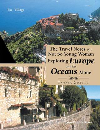 Cover image: The Travel Notes of a Not so Young Woman Exploring Europe and the Oceans Alone 9781984527448