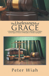 Cover image: The Uselessness of Grace 9781984528513