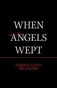 Cover image: When Angels Wept 9781984528810