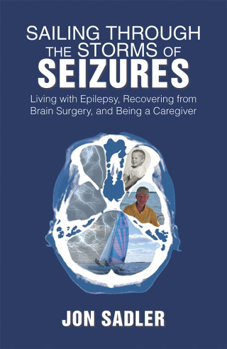 Cover image: Sailing Through the Storms of Seizures 9781984531124