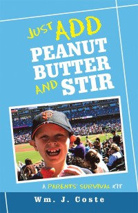 Cover image: Just Add Peanut Butter and Stir 9781984531445