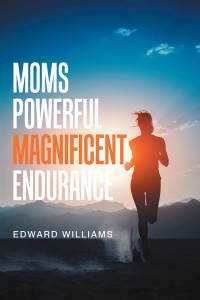 Titelbild: Moms Powerful Magnificent Endurance 9781984533647