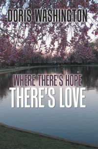 表紙画像: Where There's Hope- There's Love 9781984534095