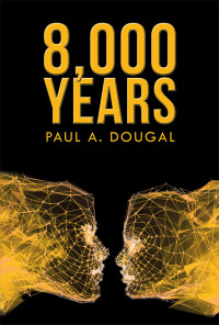 Cover image: 8,000 Years 9781984534507