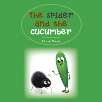 Imagen de portada: The Spider and the Cucumber 9781984535566