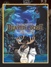 Imagen de portada: The Secret of the Beaver Lodge 9781984536464