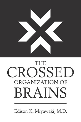 Cover image: The Crossed Organization of Brains 9781984536501
