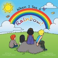 表紙画像: When I See a Rainbow! 9781984537393