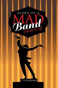 Cover image: Diary of a Mad Band Director 9781984538314