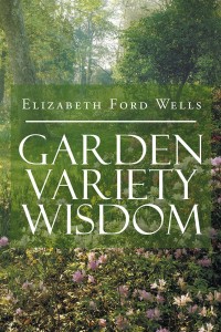Imagen de portada: Garden Variety Wisdom 9781984538451