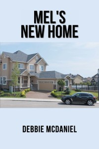 Cover image: Mel’S New Home 9781984538628