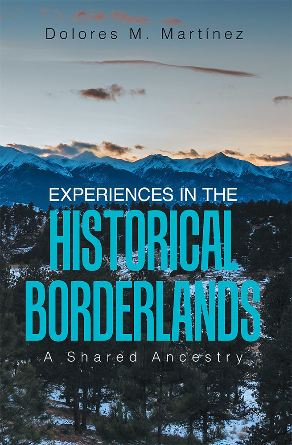 Experiences in the Historical Borderlands A Shared Ancestry