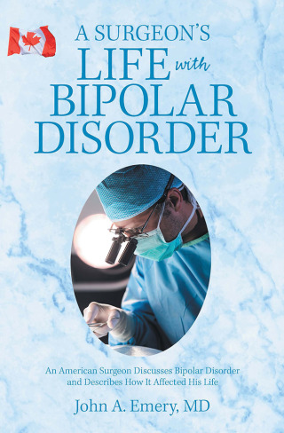Cover image: A Surgeon’s Life with Bipolar Disorder 9781984539892