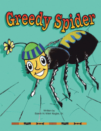 Imagen de portada: Greedy Spider 9781413490978