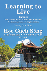 Cover image: Learning to Live Through Vietnamese and American Proverbs 9781984541444