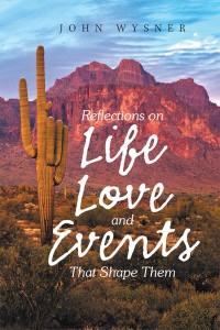 Cover image: Reflections on Life, Love, and Events That Shape Them 9781984542465