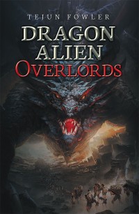 表紙画像: Dragon Alien Overlords 9781984542946