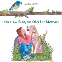 Cover image: Kisses from Buddy and Other Life Adventures 9781984543158
