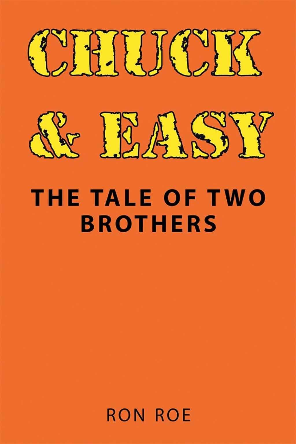 Chuck & Easy The Tale of Two Brothers