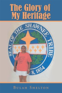 Cover image: The Glory of My Heritage 9781984543844