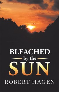 Cover image: Bleached by the Sun 9781984544315