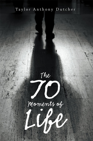 Cover image: The 70 Moments of Life 9781984545237