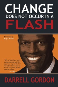 Cover image: Change Does Not Occur in a Flash 9781984545558