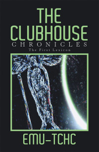 Imagen de portada: The Clubhouse Chronicles 9781984545909