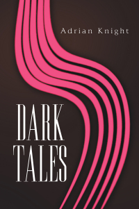 Cover image: Dark Tales 9781984547224
