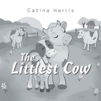 Cover image: The Littlest Cow 9781984548931