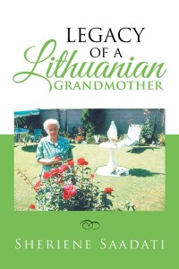 Cover image: Legacy of a Lithuanian Grandmother 9781984549815